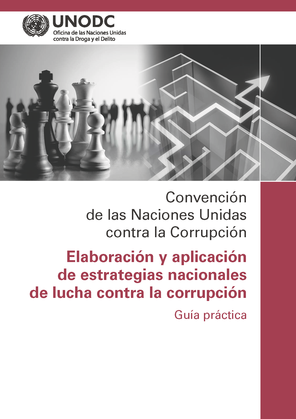 Guía práctica: Elaboración y aplicación  de estrategias nacionales de lucha contra la corrupción